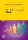 Fallbuch Physiotherapie: P&auml;diatrie