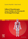Fallbuch Physiotherapie: Innere Medizin mit Schwerpunkt...