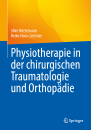Physiotherapie in der chirurgischen Traumatologie und...