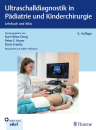 Ultraschalldiagnostik in Pädiatrie und Kinderchirurgie